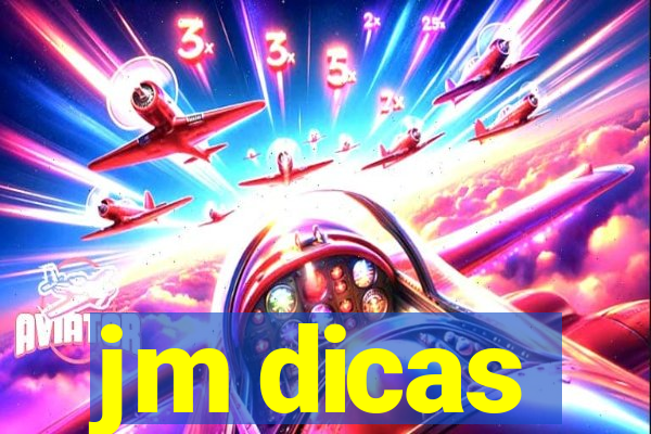 jm dicas